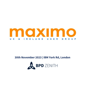UK & Ireland Maximo User Group 30th November 2023 IBM York Rd, London