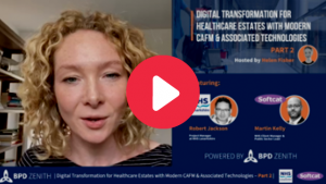 PART2: Digital Transformation for NHS & Healthcare Estates