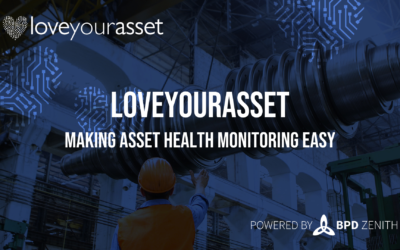 BPD Zenith’s Asset Health Monitoring Solution, LoveYourAsset