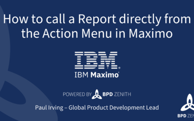 How to call a Report directly from the Action Menu in IBM Maximo